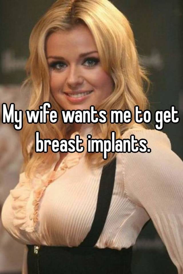 augmentation wife breast